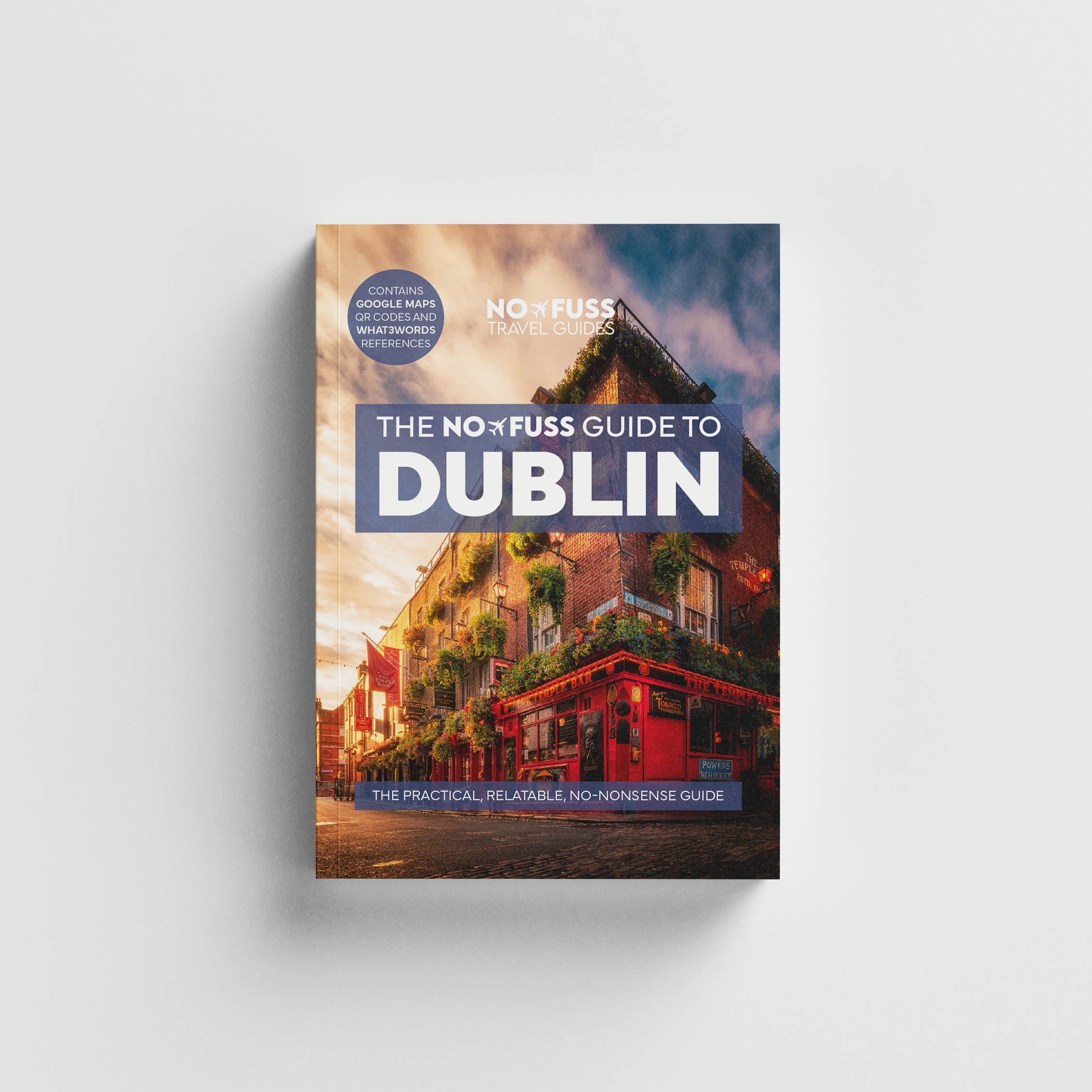 Dublin Travel Guide Book - The No Fuss Guide to Dublin 2025 (Travel Friendly) - Physical Book image