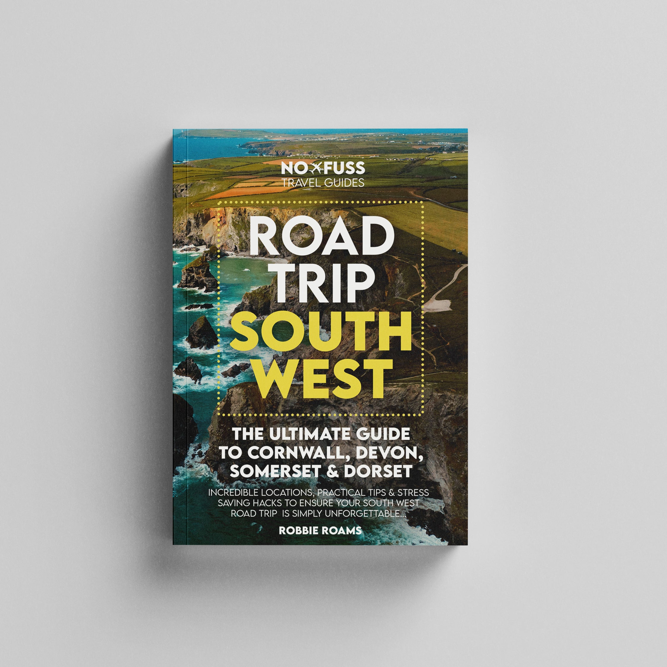 Road Trip South West Guide Book - The Ultimate Cornwall Devon Somerset &amp; Dorset Guidebook by Robbie Roams image 0
