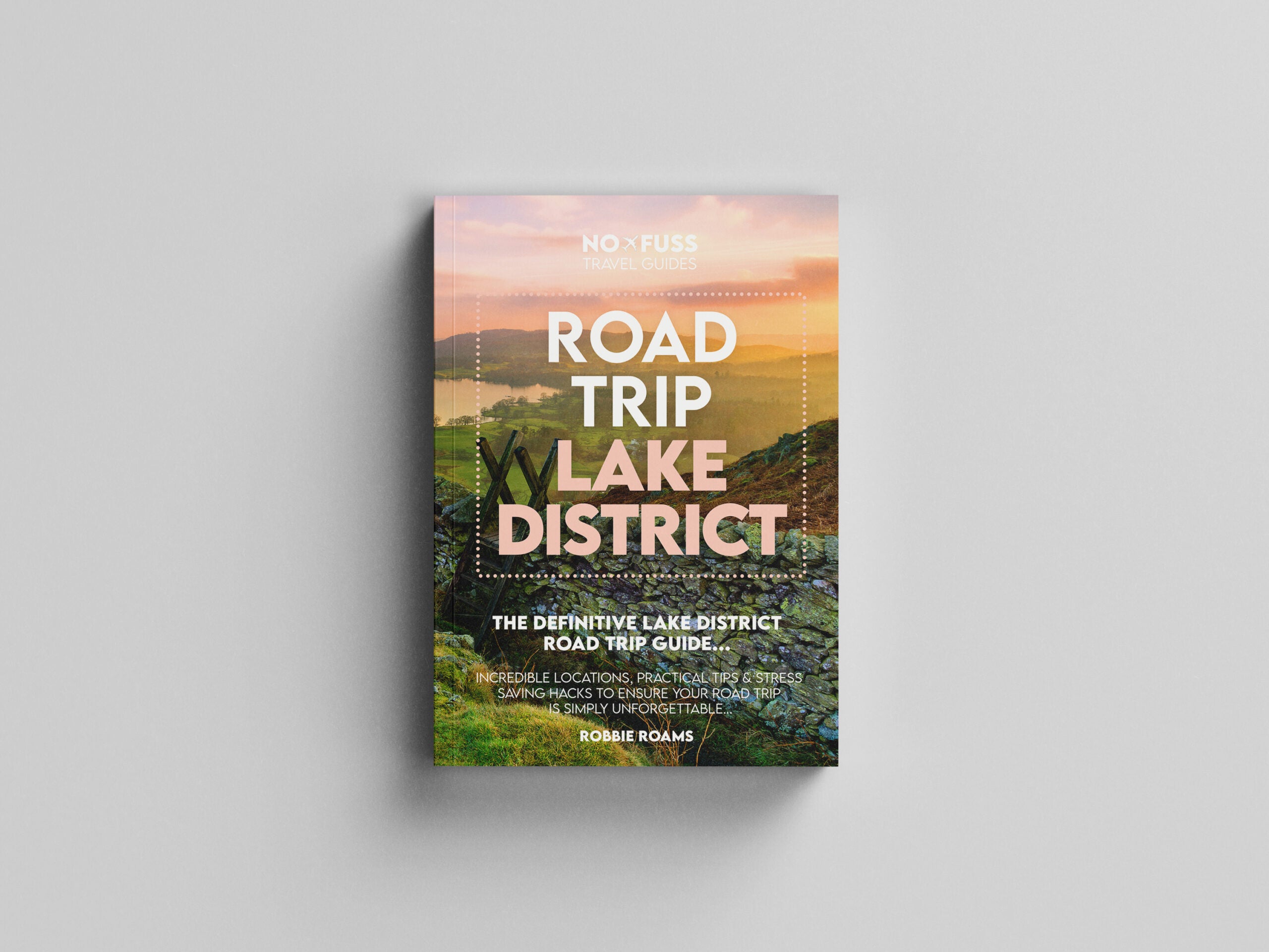 Road Trip Lake District Guide Book - The Definitive Lake District Road Trip Guide by Robbie Roams - Physical Book image