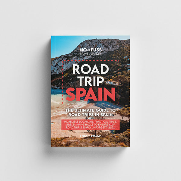 Road Trip Spain Guide Book - The Ultimate Guide to Spain by Robbie Roams