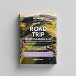 Road Trip Northumberland Guide Book - The Ultimate Guide to Northumberland, The North East &amp; North Pennines by Robbie Roams image 0