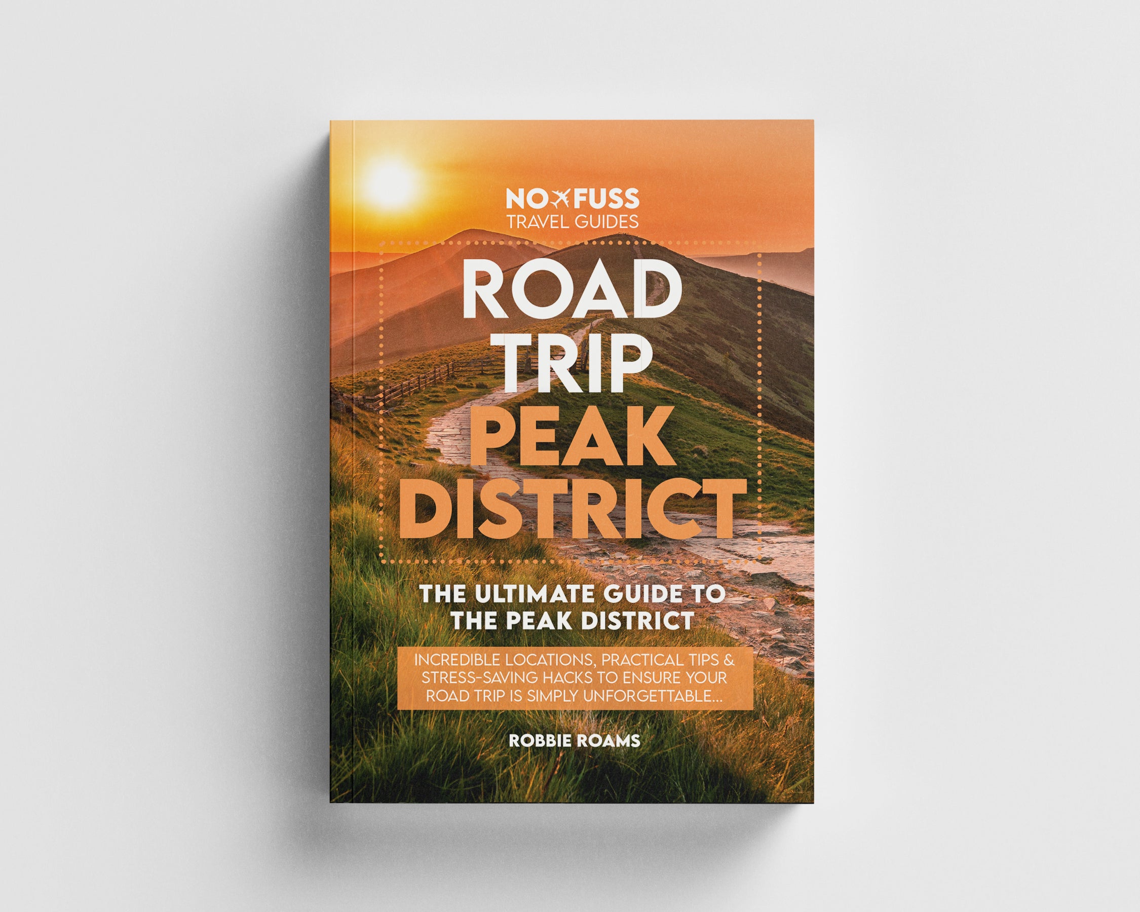 Road Trip Peak District Guide Book - The Ultimate Guide to the Peak District by Robbie Roams image 0