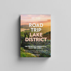Road Trip Lake District Guide Book - The Definitive Lake District Road Trip Guide by Robbie Roams