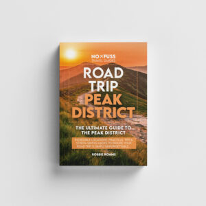 PRE-ORDER | Road Trip Peak District Guide Book - The Ultimate Guide to the Peak District by Robbie Roams